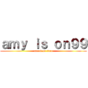 ａｍｙ ｉｓ ｏｎ９９ (attack on titan)