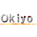 Ｏｋｉｙｏ  (attack on titan)