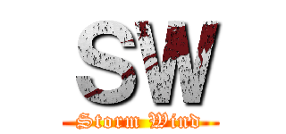 ＳＷ (Storm Wind)