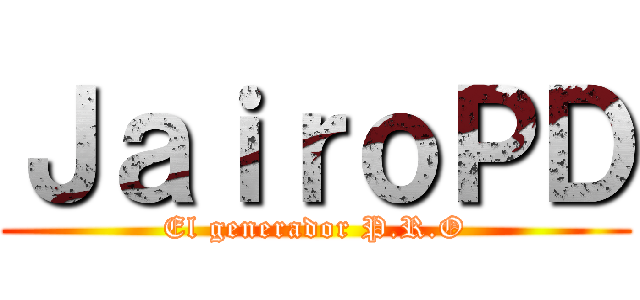 ＪａｉｒｏＰＤ (El generador P.R.O)