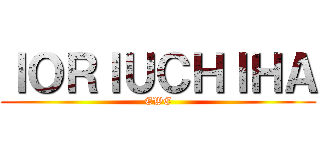 ＩＯＲＩＵＣＨＩＨＡ (EWE)