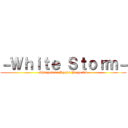 －Ｗｈｉｔｅ Ｓｔｏｒｍ－ (Shingeki no Kyojin Juego 3D)