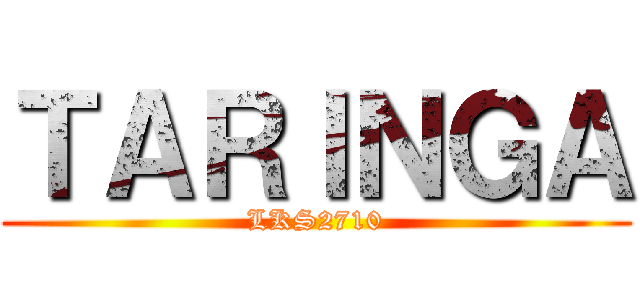 ＴＡＲＩＮＧＡ (LKS2710)