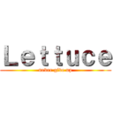 Ｌｅｔｔｕｃｅ (never give up)