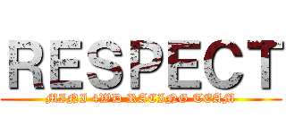 ＲＥＳＰＥＣＴ (MINI 4WD RACING TEAM)