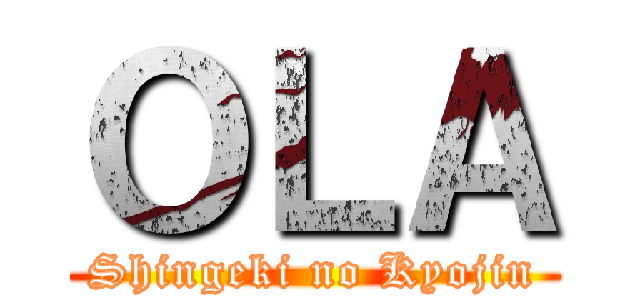 ＯＬＡ (Shingeki no Kyojin)