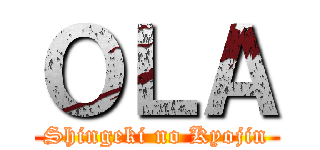 ＯＬＡ (Shingeki no Kyojin)