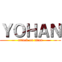 ＹＯＨＡＮ (attack on titan)