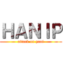 ＨＡＮＩＰ (attack on yaoi)