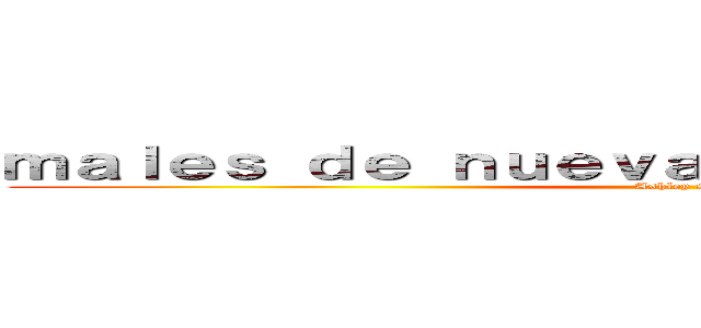 ｍａｌｅｓ ｄｅ ｎｕｅｖａｓ ｔｅｃｎｏｌｏｇíａｓ  (Ashley Salas)