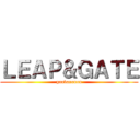 ＬＥＡＰ＆ＧＡＴＥ (ganbarouou)