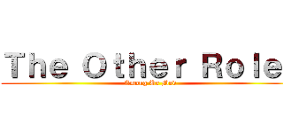 Ｔｈｅ Ｏｔｈｅｒ Ｒｏｌｅｓ (Among Us Mod)