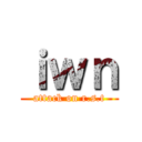 ｉｗｎ (attack on r.s.t)