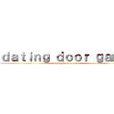 ｄａｔｉｎｇ ｄｏｏｒ ｇａｍｅ (Dating door game)