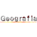 Ｇｅｏｇｒａｆｉａ (Geografia)