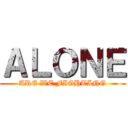 ＡＬＯＮＥ (ARE WE FIGHTING)