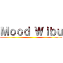 Ｍｏｏｄ Ｗｉｂｕ ()