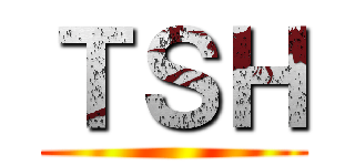 ＴＳＨ ()