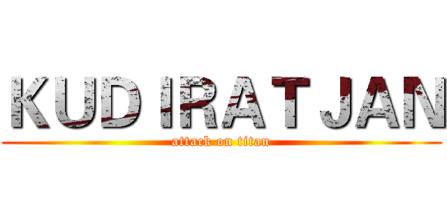 ＫＵＤＩＲＡＴＪＡＮ (attack on titan)
