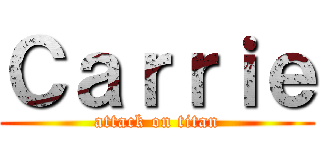 Ｃａｒｒｉｅ (attack on titan)