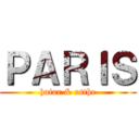 ＰＡＲＩＳ (haiar & esthe)