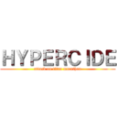 ＨＹＰＥＲＣＩＤＥ (attack on titan marathon)