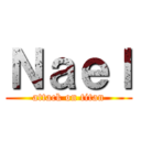 Ｎａｅｌ (attack on titan)