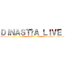 ＤＩＮＡＳＴÍＡ ＬＩＶＥ  (2014)