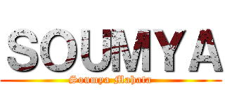ＳＯＵＭＹＡ (Soumya Mahata)