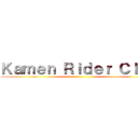 Ｋａｍｅｎ Ｒｉｄｅｒ Ｃｌｕｂ ()