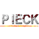 ＰＩＥＣＫ (attack on tangina)