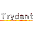 Ｔｒｙｄｅｎｔ (attack on titan)