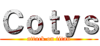 Ｃｏｔｙｓ (attack on titan)