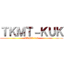 ＴＫＭＴ－ＫＵＫ (TKMT-kuk)