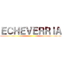 ＥＣＨＥＶＥＲＲＩＡ ()