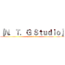 【Ｎ．Ｔ．Ｇ Ｓｔｕｄｉｏ】 (N.T.G Studio)