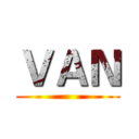 ＶＡＮ ()