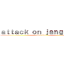 ａｔｔａｃｋ ｏｎ ｊａｎｇｋｕｎｇ (raksasa kibul)