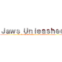 Ｊａｗｓ Ｕｎｌｅａｓｈｅｄ  (The Past Is Over This Shark is Different )