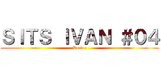 ＳＩＴＳ ＩＶＡＮ ＃０４ (Racing)