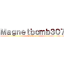 Ｍａｇｎｅｔｂｏｍｂ３０７ (Epic Channel)