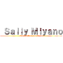  Ｓａｌｌｙ Ｍｉｙａｎｏ ( LadyGR Taniyama Miyano)