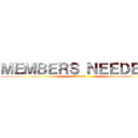 ＭＥＭＢＥＲＳ ＮＥＥＤＥＤ！ (PC clab)