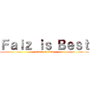 Ｆａｉｚ ｉｓ Ｂｅｓｔ (attack on titan)