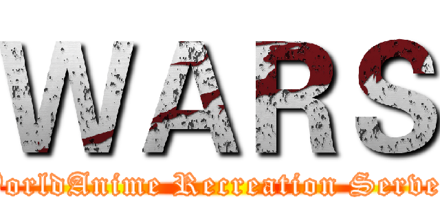 ＷＡＲＳ (WorldAnime Recreation Server)