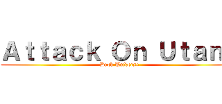 Ａｔｔａｃｋ Ｏｎ Ｕｔａｎｇ (Duck Universe)