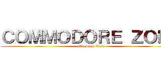 ＣＯＭＭＯＤＯＲＥ ＺＯＮＥ (attack on titan)