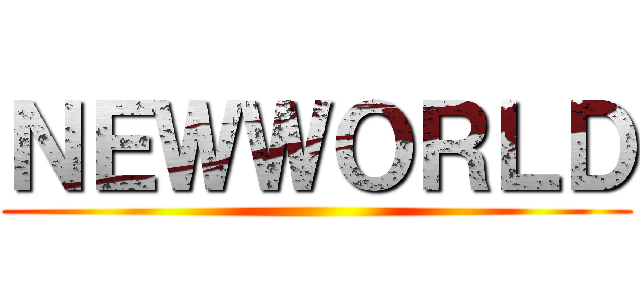 ＮＥＷＷＯＲＬＤ ()