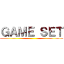 ＧＡＭＥ ＳＥＴ ()