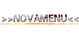 ＞＞ＮＯＶＡＭＥＮＵ＜＜ (>>GUI OVERHAUL<<)